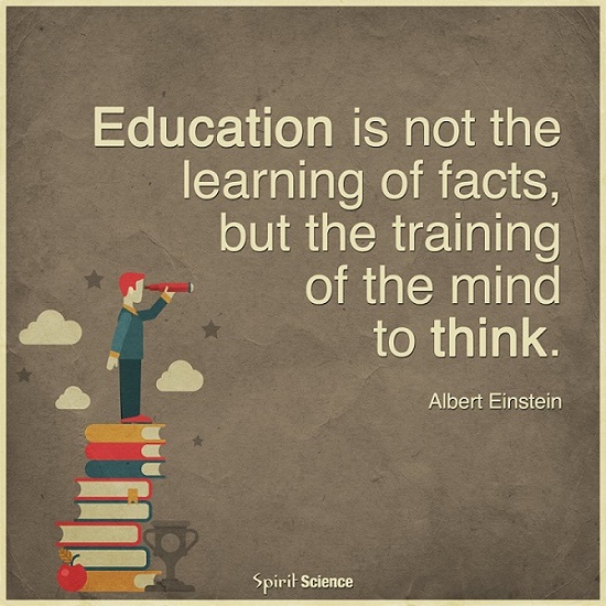 Education is training the mind to think